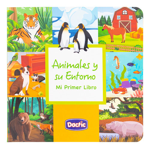 Mi Primer Libro Animales Y Su Entorno
